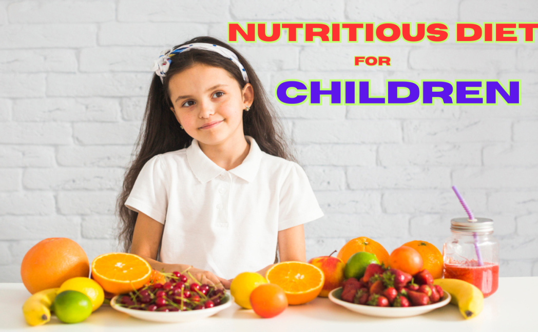 Nutritious Diet for Children